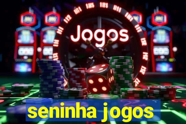 seninha jogos